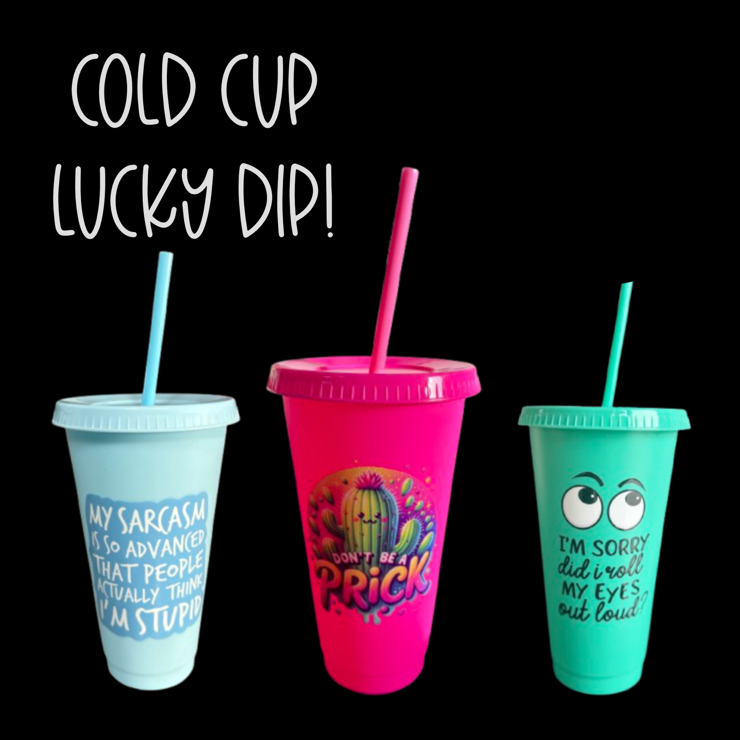24oz Cold Cup Lucky Dip!